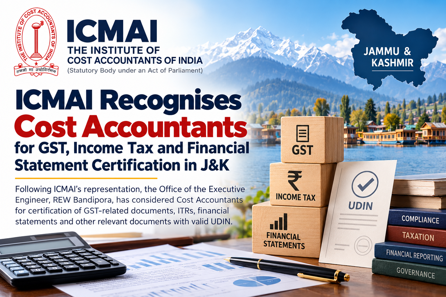 ICMAI Recognises Cost Accountants for GST, Income Tax and Financial Statement Certification in J&K